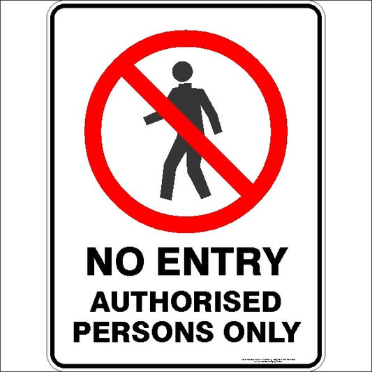 Plastic No Entry Sign AUTHORISED 450mm x 300mm durable and UV Stabilised